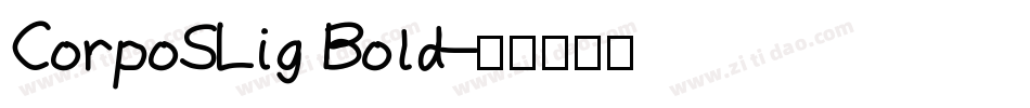CorpoSLig Bold字体转换